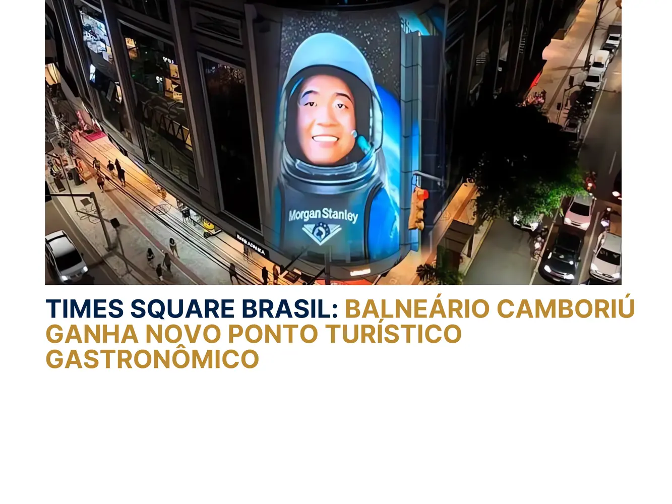 Times Square: Balneário Camboriú ganha novo ponto turístico