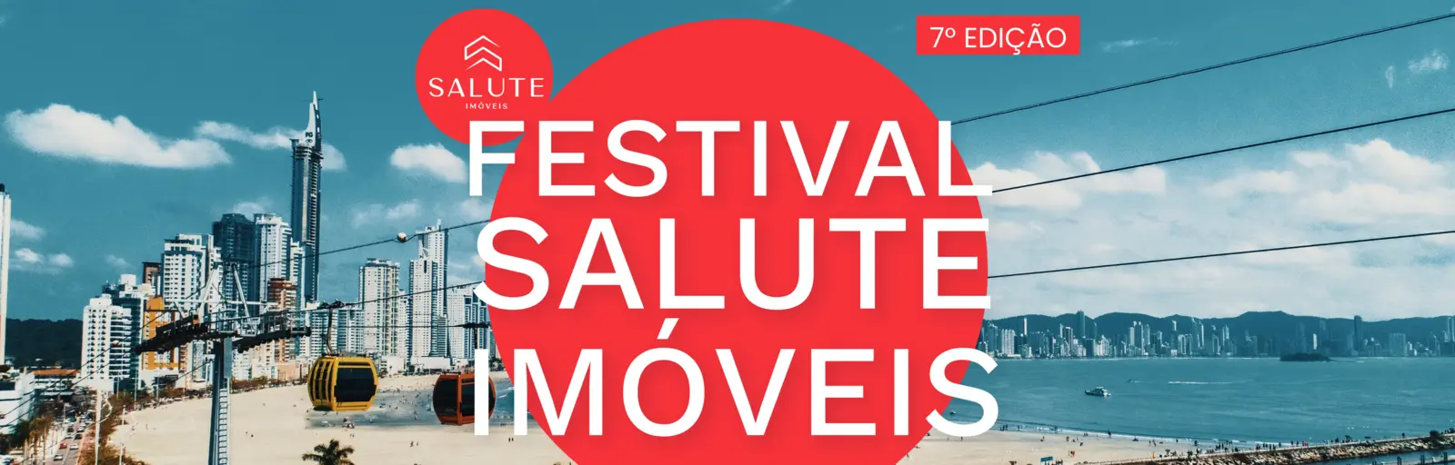 Festival Salute Imóveis: está chegando a 7º edição!